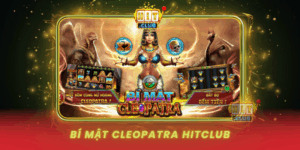 Bi Mat Cleopatra Hitclub Kho Bau Ai Cap
