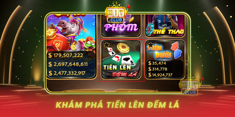 Kham Pha Tien Len Dem La