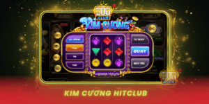 Kim Cuong Hitclub Tua Game Slots Dang Cap