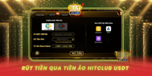 Rut Tien Qua Tien Ao Hitclub Usdt Nhanh Chong Va An Toan