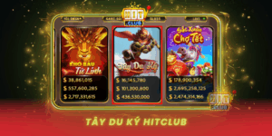Tay Du Ky Hitclub Hanh Trinh Slots Huyen Thoai