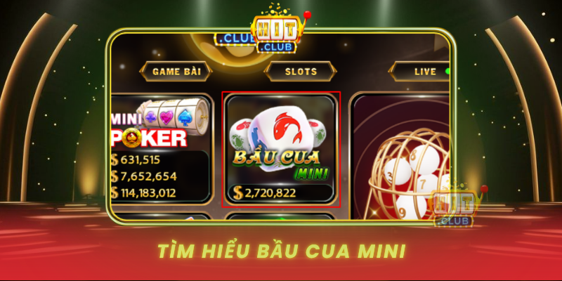 Tim Hieu Bau Cua Mini