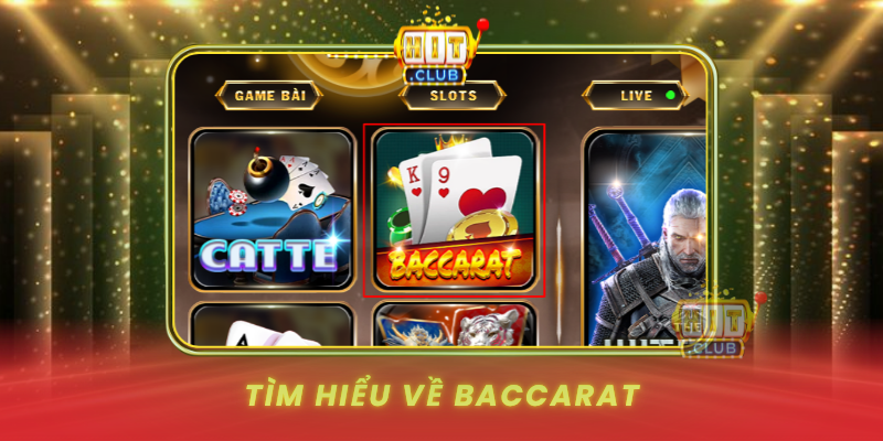 Tim Hieu Ve Baccarat