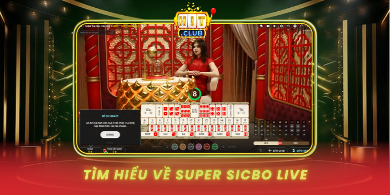 Tim Hieu Ve Super Sicbo Live