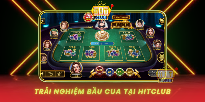 Trai Nghiem Bau Cua Tai Hitclub