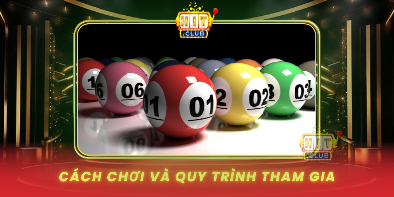 Cach Choi Va Quy Trinh Tham Gia